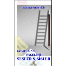 Başarı Yolunda Engeller Sesler ve Sisler