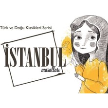 Istanbul Masalları - Türk ve Doğu Klasikleri Serisi