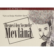 Mesnevi'den Seçmeler Mevlana - Türk ve Doğu Klasikleri Serisi