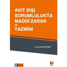 Akit Dışı Sorumlulukta Maddi Zarar ve Tazmini - Elif Aydın Özdemir