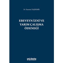Ebeveyn Izni ve Yarım Çalışma Ödeneği