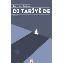 Di Tariye De - Bawer Rüken