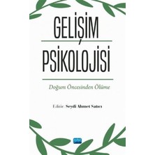 Gelişim Psikolojisi - Doğum Öncesinden Ölüme