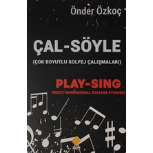 Çal-Söyle (Çok Boyutlu Solfej Çalışmaları)