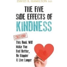 The Five Side Effects Of Kindness