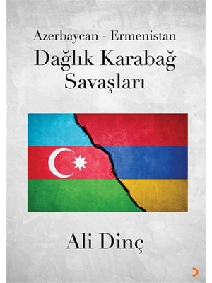Azerbaycan - Ermenistan Dağlık Karabağ Savaşları - Ali Dinç