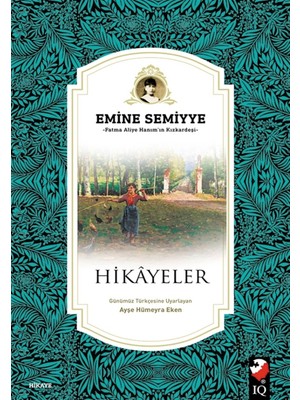 Hikayeler - Emine Semiyye