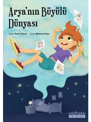 Arya’nın Büyülü Dünyası - Pınar Kilimci