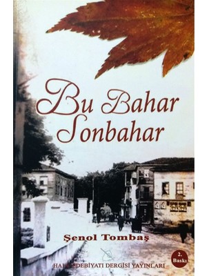 Bu Bahar Sonbahar - Şenol Tombaş
