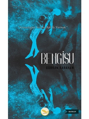 Bengisu - Gürkan Karahan