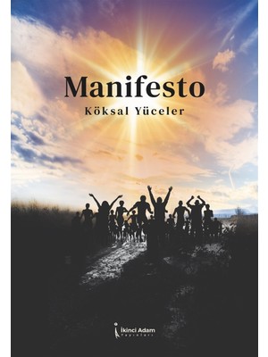 Manifesto - Köksal Yüceler