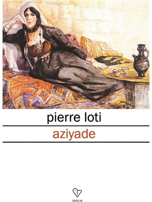Aziyade - Pierre Loti