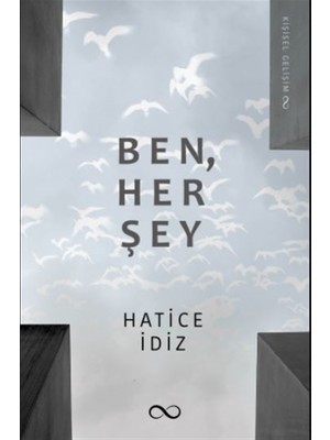 Ben, Her Şey