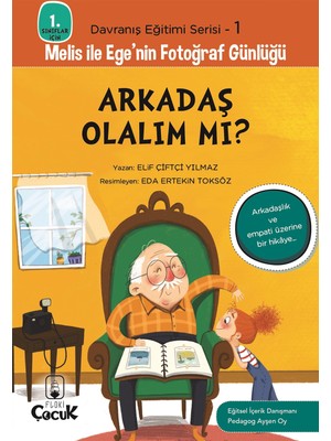 Arkadaş Olalım Mı? - 1. Sınıflar Için Davranış Eğitimi Serisi 1 - Elif Çiftçi Yılmaz