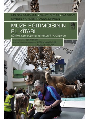 Müze Eğitimcisinin El Kitabı; Eğitimciler Başarılı Teknikleri Paylaşıyor - Nancy Cutler