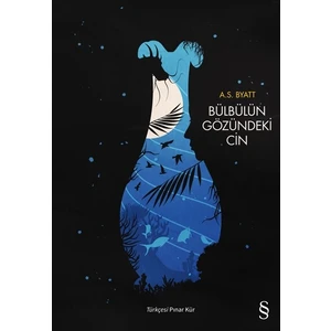 Bülbülün Gözündeki Cin - A.S. Byatt