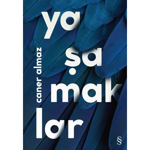 Yaşamaklar - Caner Almaz