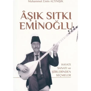 Aşık Sıtkı Eminoğlu - Muhammet Emin Altınışık