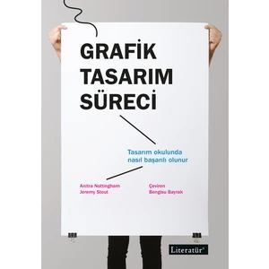 Grafik Tasarım Süreci- Tasarım Okulunda Nasıl Başarılı Olunur
