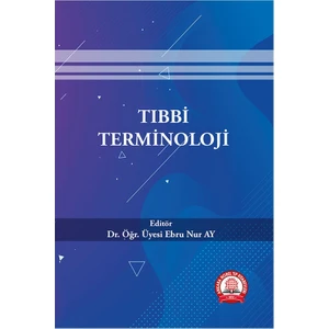 Ankara Nobel Tıp Kitabevi Tıbbi Terminoloji - Ebru Nur Ay