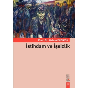 Istihdam ve Işsizlik - Özlem Işığıçok