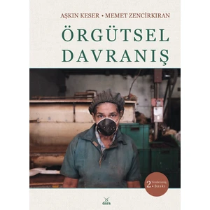 Örgütsel Davranış - Memet Zencirkıran