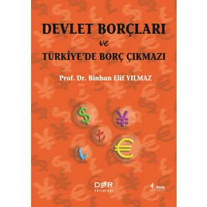 Devlet Borçları ve Türkiye’de Borç Çıkmazı - Binhan Elif Yılmaz