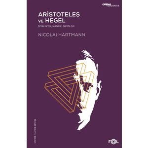 Aristoteles ve Hegel - Nicolai Hartmann