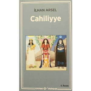 Cahiliyye - İlhan Arsel - İlhan Arsel