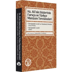 Hz. Ali’nin Sözlerinin Farsça ve Türkçe Manzum Tercümeleri