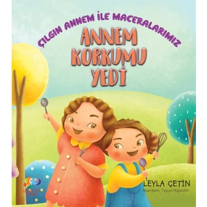Annem Korkumu Yendi - Çılgın Annem ile Maceralarımız