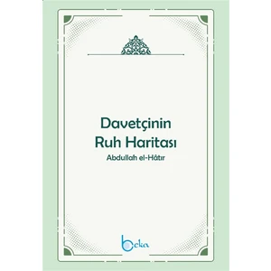 Davetçinin Ruh Haritası - Abdullah El-Hatır
