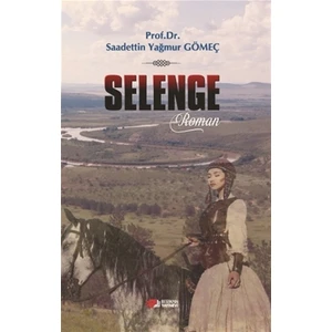 Selenge - Saadettin Yağmur Gömeç