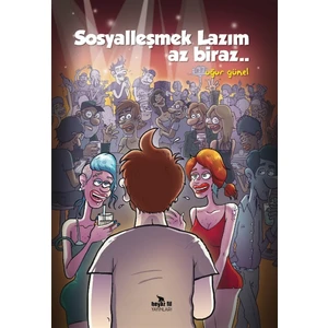 Sosyalleşmek Lazım Az Biraz