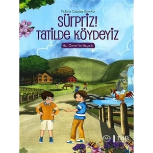 Sürpriz! Tatilde Köydeyiz - Fatma Çağdaş Börekçi