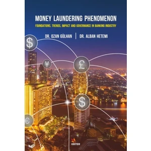 Money Laundering Phenomenon - Ozan Gülhan