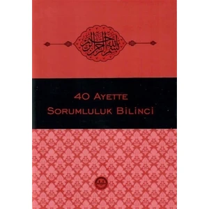 40 Ayette Sorumluluk Bilinci