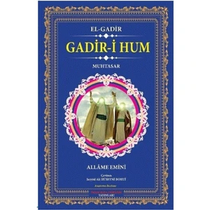 Gadir-I Hum - El-Gadir - Allame Emini