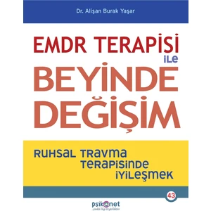 EMDR Terapisi ile Beyinde Değişim - Alişan Burak Yaşar