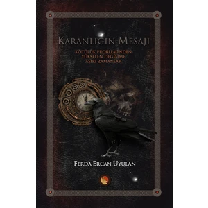 Karanlığın Mesajı - Ferda Ercan Uyulan