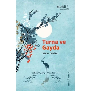 Turna ve Gayda - Berat Demirci