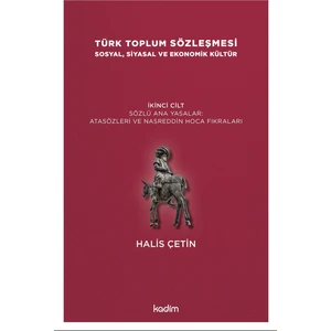 Türk Toplum Sözleşmesi Sosyal, Siyasal ve Ekonomik Kültür 2. Cilt - Halis Çetin