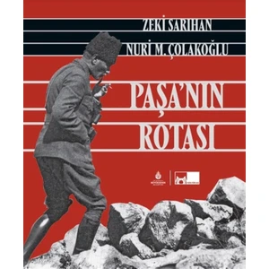 Paşa’nın Rotası (Ciltli) - Zeki Sarıhan