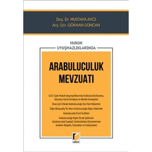 Hukuk Uyuşmazlıklarında Arabuluculuk Mevzuatı - Mustafa Avcı