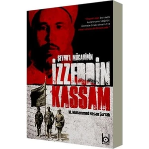 Şeyhu'l Mücahidin Izzeddin Kassam - M. Muhammed Hasan Şurrab