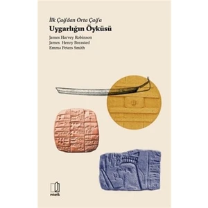 Ilk Çağ’dan Orta Çağ’a Uygarlığın Öyküsü - Emma Peters Smith