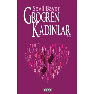 Grogren Kadınlar - Sevil Bayer