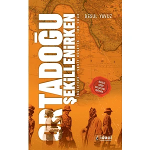 Ortadoğu Şekillenirken - Resul Yavuz