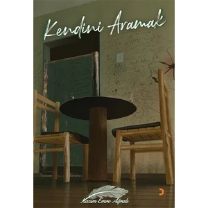 Kendini Aramak - Kazım Emre Ağralı