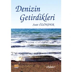 Denizin Getirdikleri